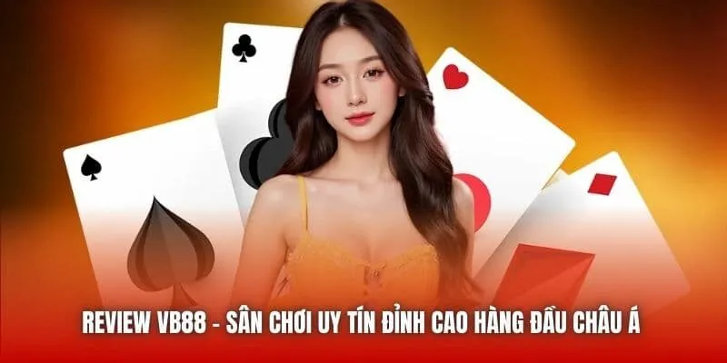 Giới thiệu tổng quan về nhà cái VB88